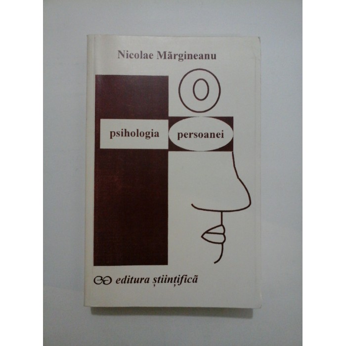 Psihologia persoanei - Nicolae Margineanu Psihologia persoanei - Nicolae Margineanu